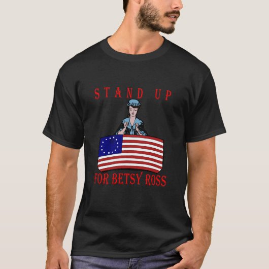 sta op voor betsy ross t-shirt (Voorkant)