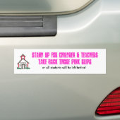Sta op voor kinderen en leraren bumpersticker (Op auto)