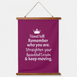 Sta rechtop. Zet je kroon recht. Blijf bewegen Hangend Wandkleed