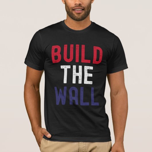 Sta sterk - Bouw de muur T-shirt (Voorkant)