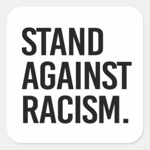 Sta tegen racisme vierkante sticker
