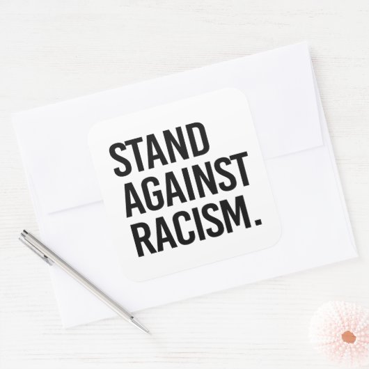 Sta tegen racisme vierkante sticker (Envelop)