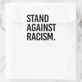 Sta tegen racisme vierkante sticker (Tas)