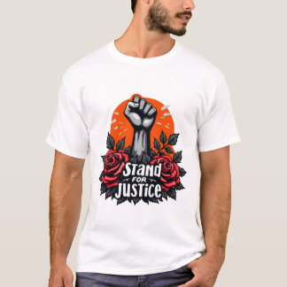Sta voor rechtvaardigheid, kracht in tegenspoed t-shirt