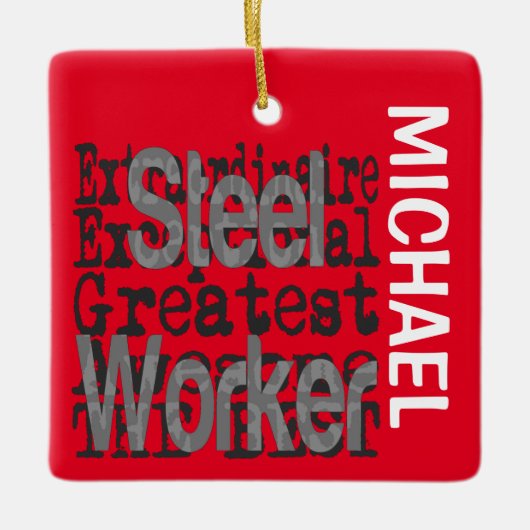 Staal Worker Extraordinaire CUSTOM Keramisch Ornament (Voorkant)