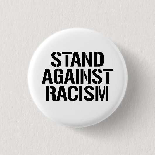 Staan tegen racisme ronde button 3,2 cm (Voorkant)