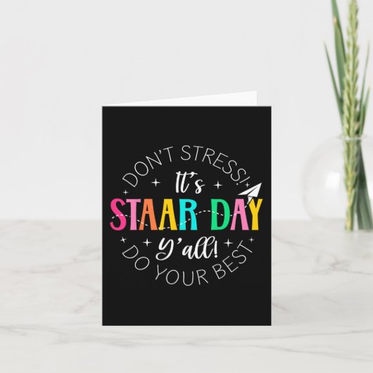 Staar Dag Yall Test Dag Examen State Testing Day T Kaart (Voorkant)