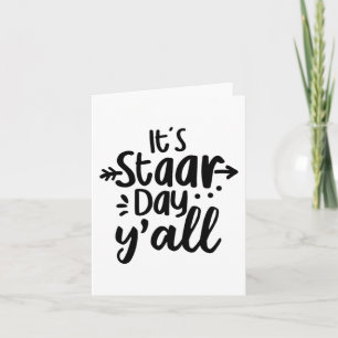Staar Day Yall Schattigee testdag voor leerkrachte Kaart