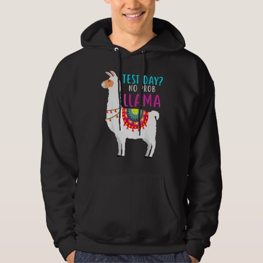 Staar testdag geen probleem Llama leraar test Te Hoodie (Voorkant)