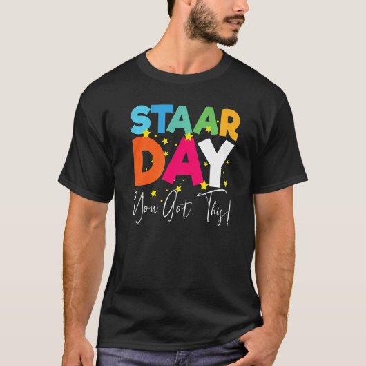 Staardag je hebt een Motivatie test T-shirt (Voorkant)