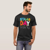 Staardag je hebt een Motivatie test T-shirt (Voorkant volledig)