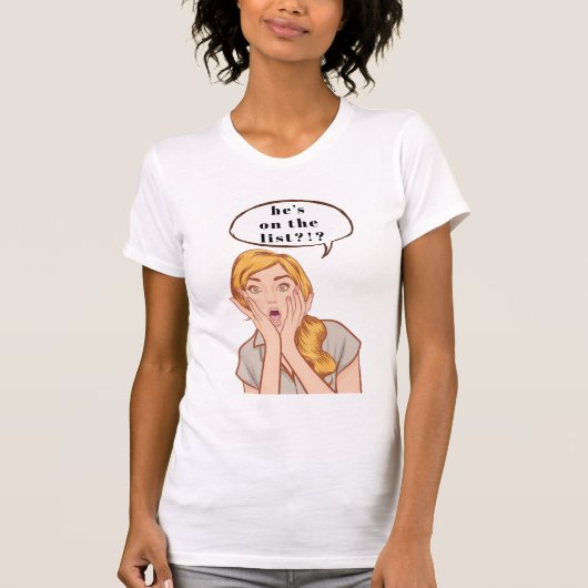 Staat hij op de lijst?! t-shirt (Voorkant)