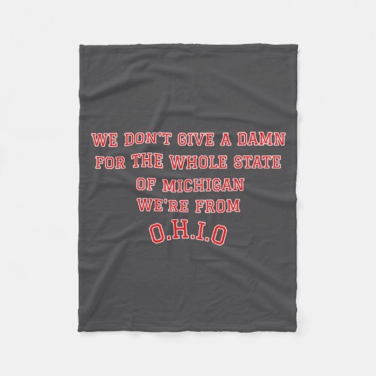 Staat Ohio, we geven niets om Michigan Fleece Deken (Voorkant)