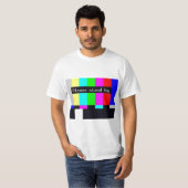 staat u alstublieft voor technische problemen ... t-shirt (Voorkant volledig)