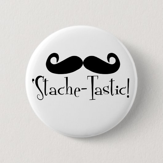 'Stache-Tastic Ronde Button 5,7 Cm (Voorkant)