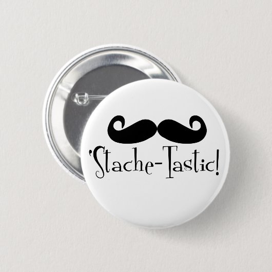 'Stache-Tastic Ronde Button 5,7 Cm (Voorkant /achterkant)