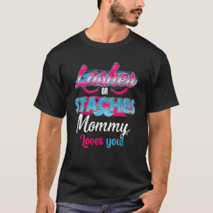 Staches of wimpers Mama Loves You Best Gender Reve T-shirt