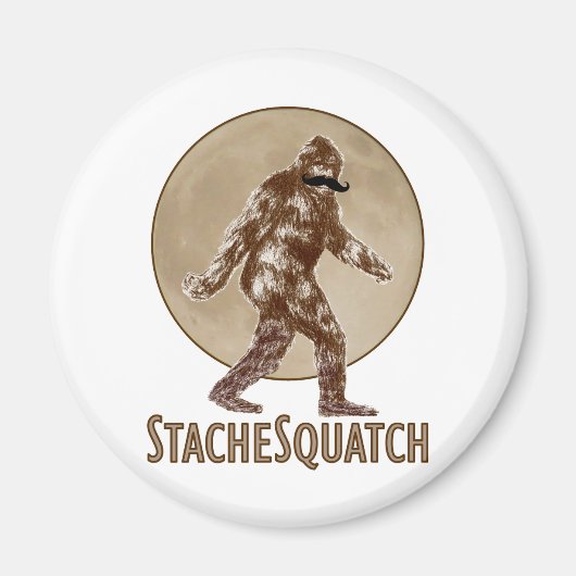 STACHESQUATCH I Mustache als je mijn vierkant hebt Magneet (Voorkant)