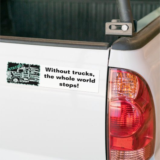 Stacks De hele wereld stopt Bumpersticker (Op Truck)