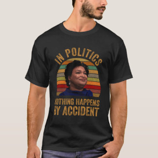 Stacy Abrams Shirt in Politics Niets gebeurt door