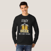Stacy en bier daarom ben ik hier t-shirt (Voorkant volledig)