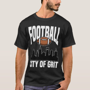STAD VAN GRIT FOOTBAL - FOOTBAL UIT PHILADELPHIA T-SHIRT