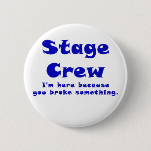 Stage Crem hier omdat je iets hebt gebroken Ronde Button 5,7 Cm