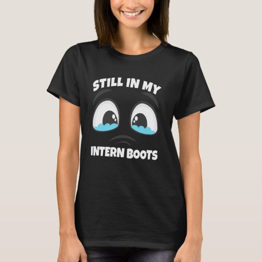 Stage Funny University Student Stagiair Schattige T-shirt (Voorkant)