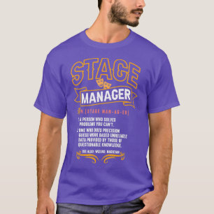 Stage Manager Definition Broadway Theater Director T-shirt