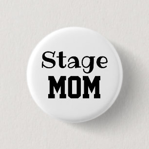 Stage Mom-pin Ronde Button 3,2 Cm