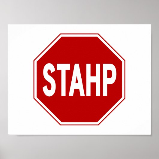 STAHP! Bordjee Poster (Voorkant)