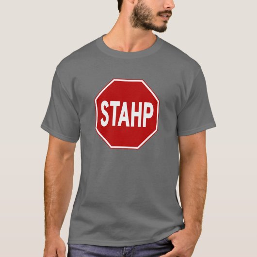 STAHP! Sign T-shirt (Voorkant)