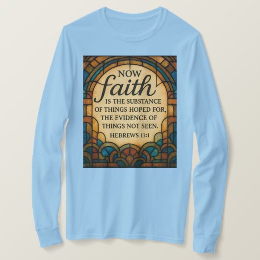 Stained Glass Faith Quote T-Shirt (Design voorkant)