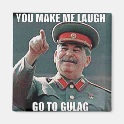Stalin Gulag Meme Magneet (Voorkant)