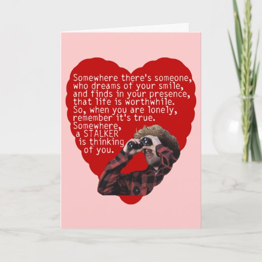 Stalker - Grappige Valentijnsdag Feestdagen Kaart (Voorkant)