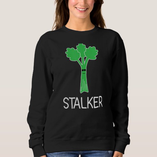 stalker selderij puns grappen sarcastisch trui (Voorkant)