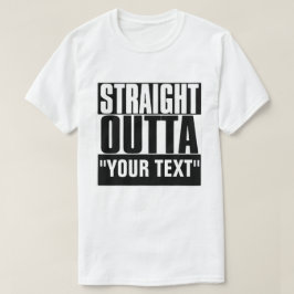 STAM OUTTA "JOUW TEKST" T-SHIRT
