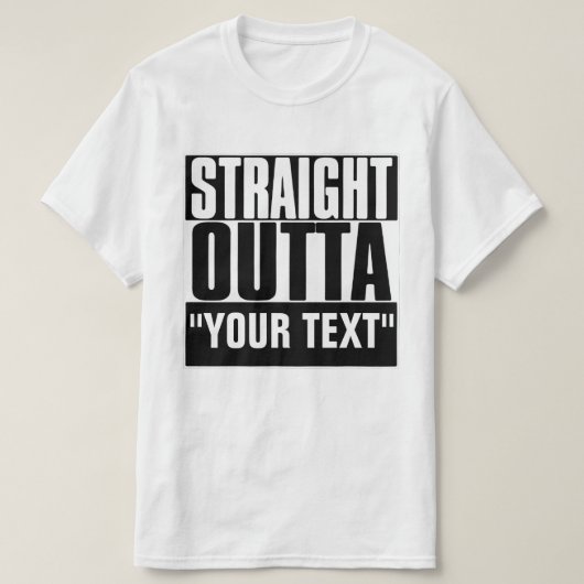 STAM OUTTA "JOUW TEKST" T-SHIRT (Design voorkant)