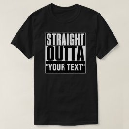 STAM OUTTA "JOUW TEKST" T-SHIRT