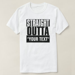 STAM OUTTA "JOUW TEKST" T-SHIRT