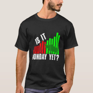 Stamhandelaar is het maandag maar dag beleggersdag t-shirt