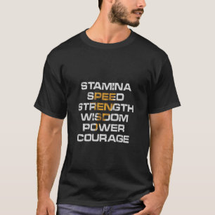 STAMINA, SNELHEID, STERKTE, WISDOM, ENERGIEVERMOGE T-SHIRT
