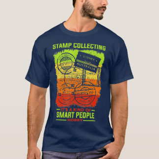 Stamp Collect Hobby Smart People Funny Stamp Co. T-shirt