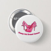 Stamp Out Breast Cancer Stilettos Ronde Button 5,7 Cm (Voorkant /achterkant)