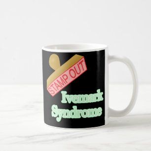 Stamp Out Ivemark Syndrome Koffiemok