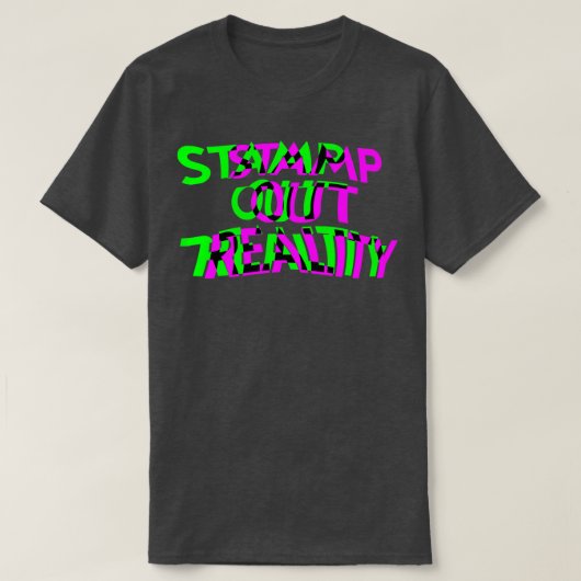 Stamp Out Reality 60s Protest Hippie Counter Cultu T-shirt (Design voorkant)