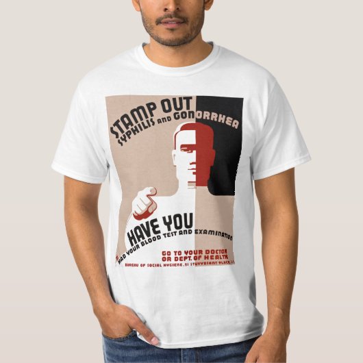 Stamp Out Syphilis and Gonorrhea T-shirt (Voorkant)