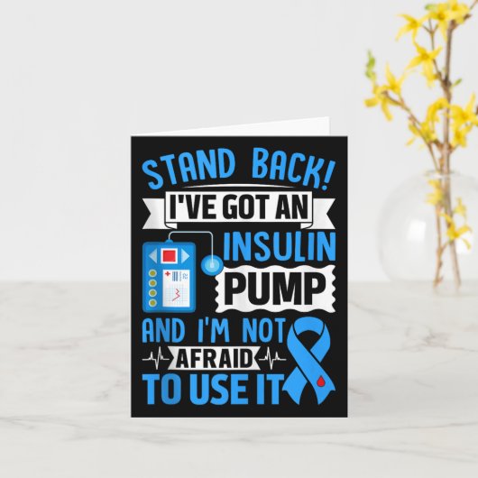 Stand back Ik heb een insulinepomp en ben niet ver Kaart (Gele Bloem)