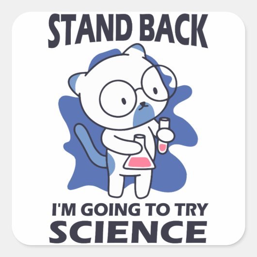 Stand Back - Schattige kattenwetenschapper experim Vierkante Sticker (Voorkant)