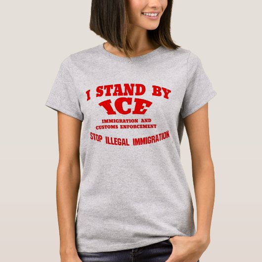 Stand-by Ice Stop Shirten voor illegale immigratie T-shirt (Voorkant)
